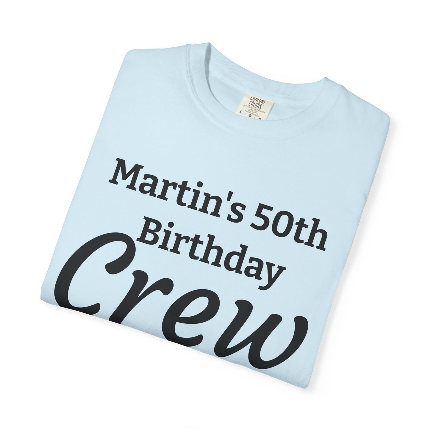 Personalized 'Martin's 50th Birthday Crew' T-Shirt