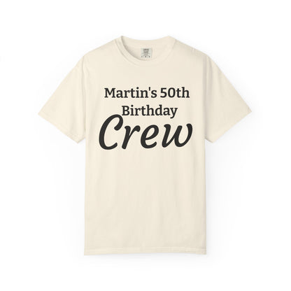 Personalized 'Martin's 50th Birthday Crew' T-Shirt