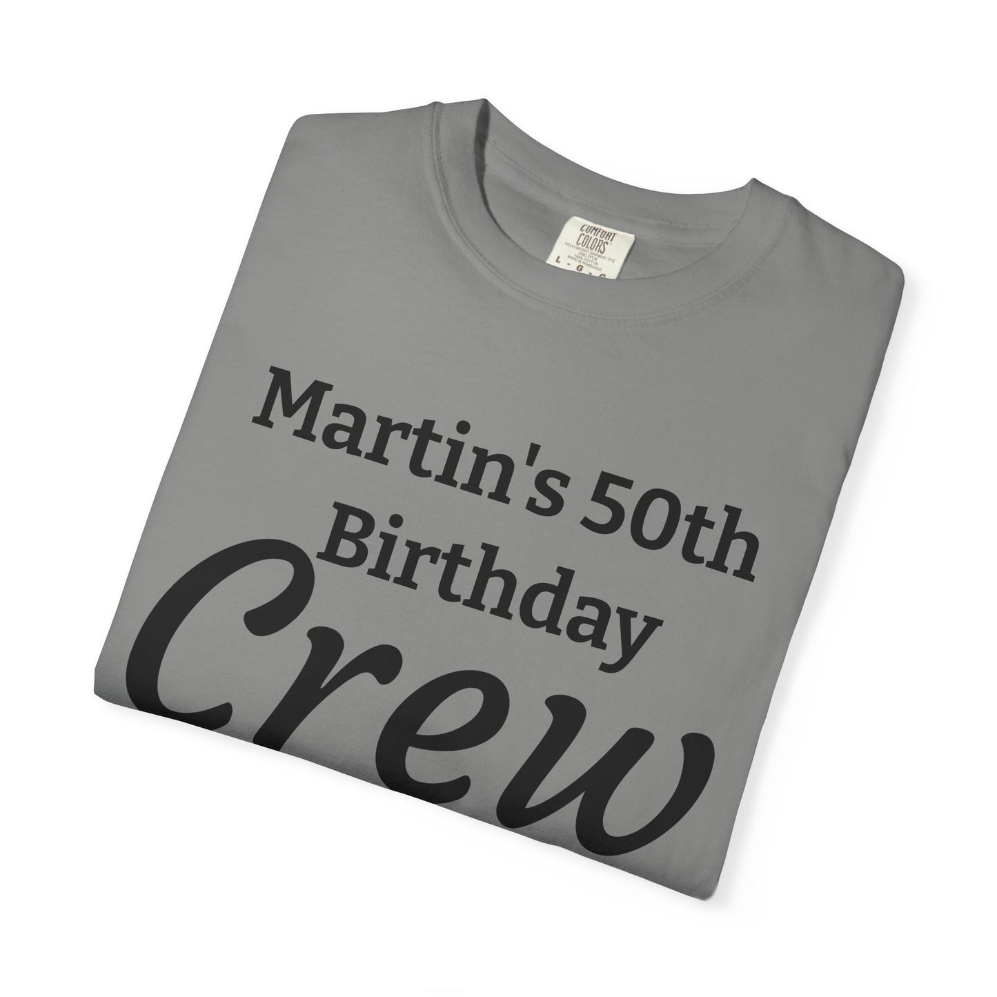 Personalized 'Martin's 50th Birthday Crew' T-Shirt