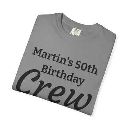 Personalized 'Martin's 50th Birthday Crew' T-Shirt