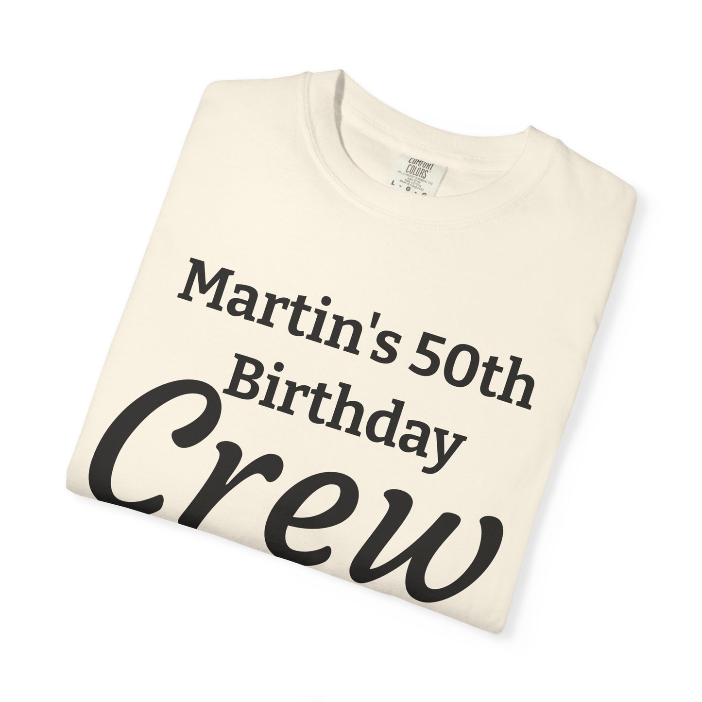 Personalized 'Martin's 50th Birthday Crew' T-Shirt