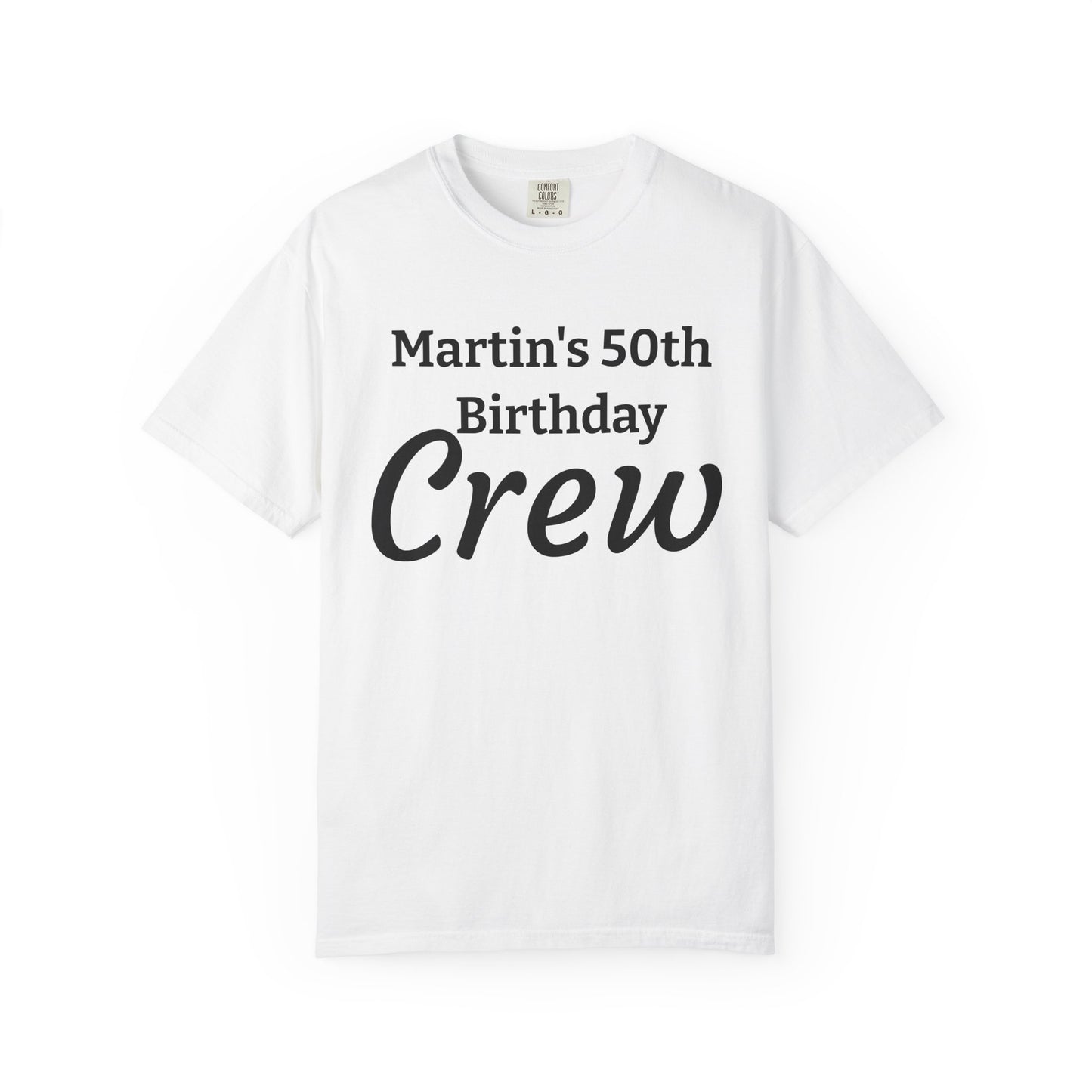 Personalized 'Martin's 50th Birthday Crew' T-Shirt
